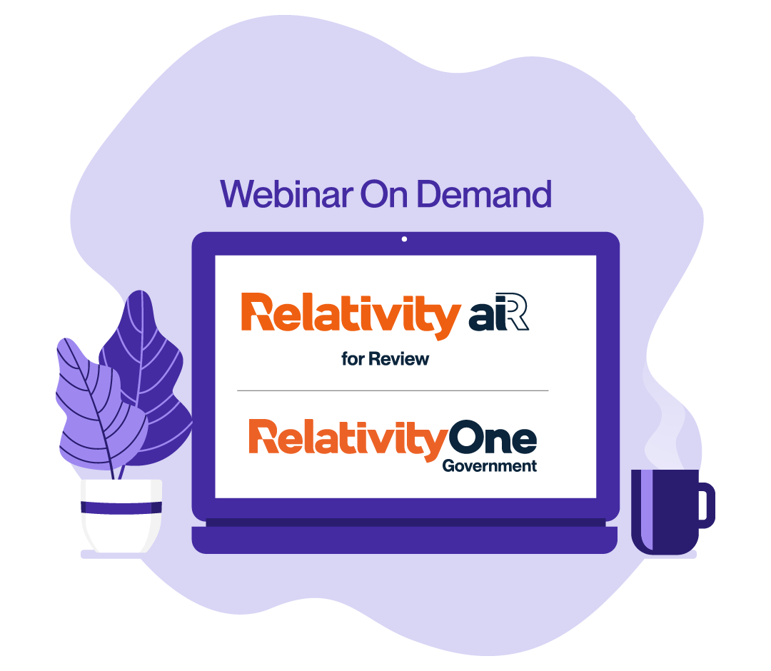 Optimize Government Investigations and Litigation with Relativity aiR for Review