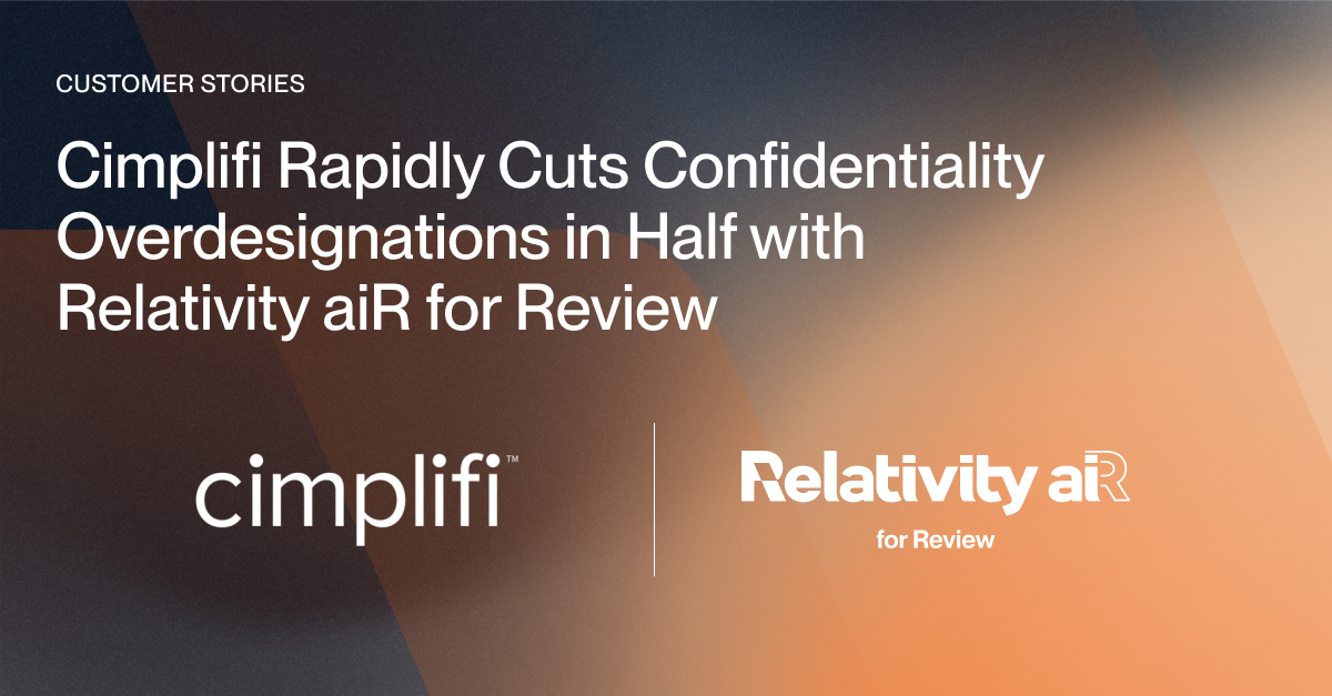 Cimplifi - Relativity aiR for Review | Customers