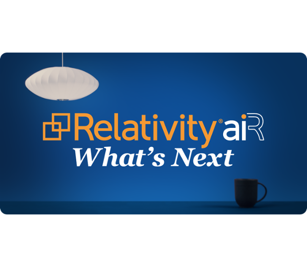 aiR in Motion: Building on Breakthroughs to Power What's Next Icon - Relativity Blog